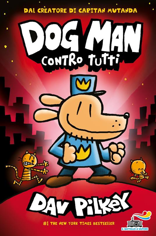 Dog Man contro tutti - Dav Pilkey - copertina