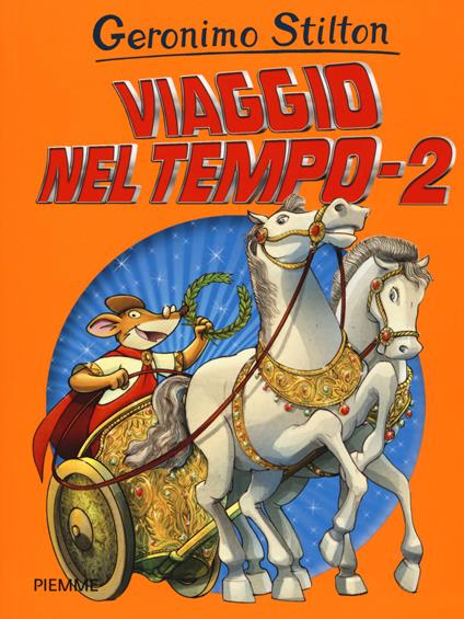 Viaggio nel tempo 2 - Geronimo Stilton - copertina