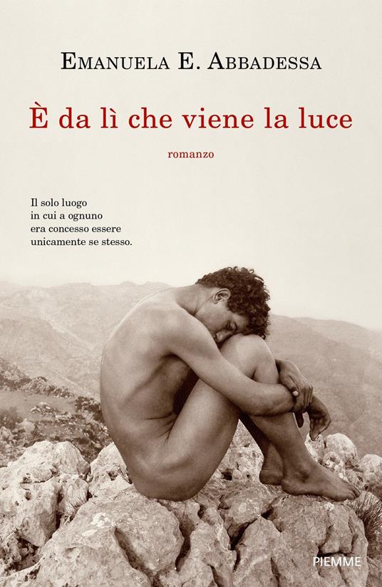 È da lì che viene la luce - Emanuela Ersilia Abbadessa - copertina