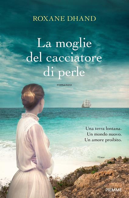 La moglie del cacciatore di perle - Roxane Dhand - copertina