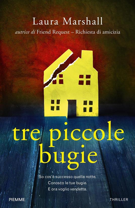 Tre piccole bugie - Laura Marshall - Libro - Piemme 