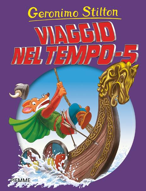 Viaggio nel tempo 5 - Geronimo Stilton - copertina