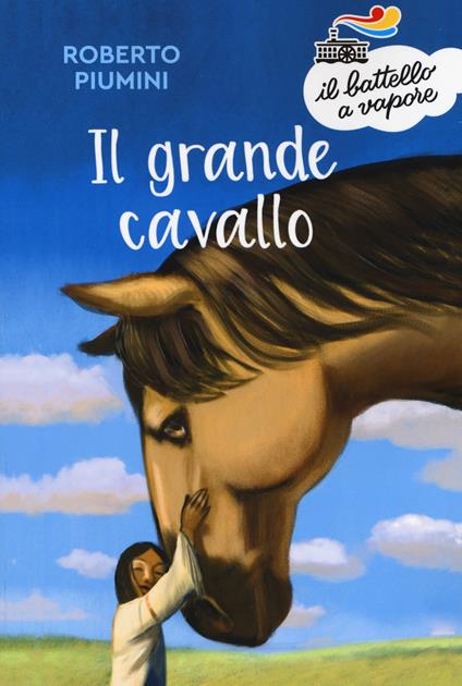 Il grande cavallo. Nuova ediz. - Roberto Piumini - copertina