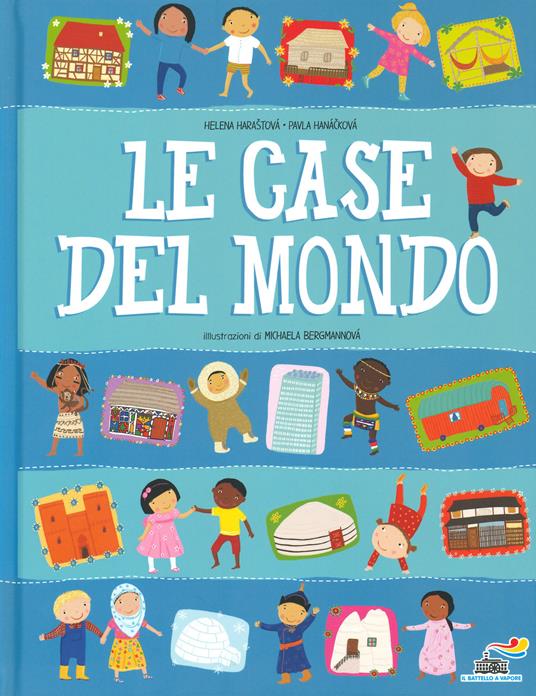 Le case del mondo - Helena Haraštová,Pavla Hanácková - copertina