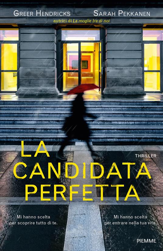 La candidata perfetta - Greer Hendricks,Sarah Pekkanen - copertina