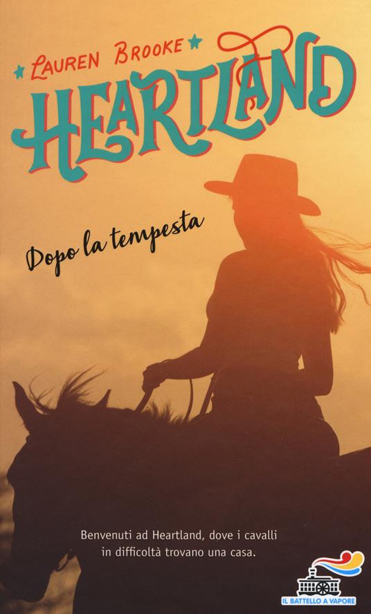 Dopo la tempesta. Heartland. Vol. 2 - Lauren Brooke - copertina