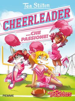 Cheerleader... che passione! - Tea Stilton - copertina