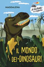 Il mondo dei dinosauri