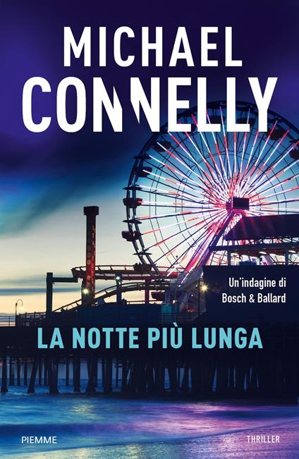 La notte più lunga. Un'indagine di Bosch & Ballard - Michael Connelly - copertina