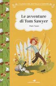 Le avventure di Tom Sawyer. Ediz. ad alta leggibilità 