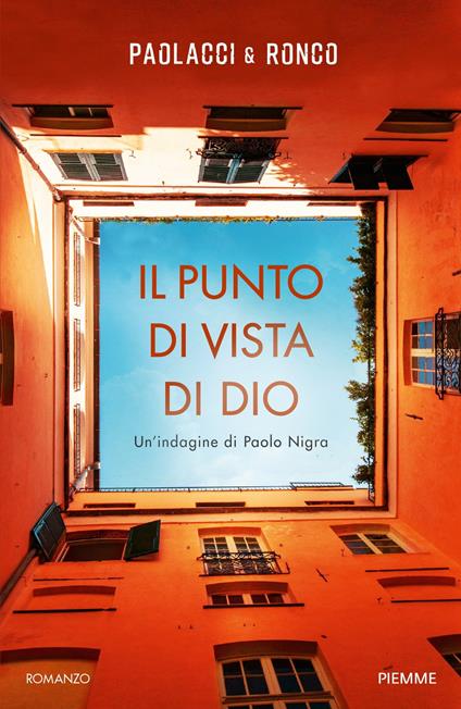 Il punto di vista di Dio. Un'indagine di Paolo Nigra - Antonio Paolacci,Paola Ronco - copertina