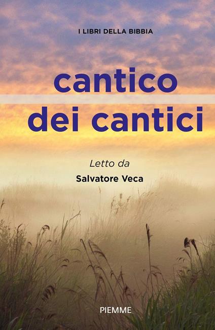 Cantico dei cantici. I libri della Bibbia - Salvatore Veca - copertina