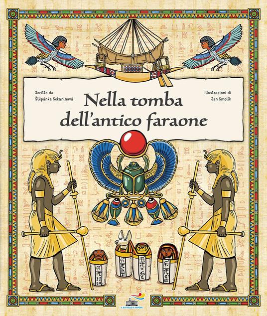 Nella tomba dell'antico faraone. Ediz. a colori - Stepánka Sekaninova - copertina