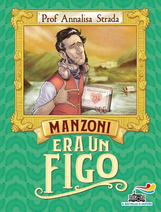 Manzoni era un figo - Annalisa Strada - copertina