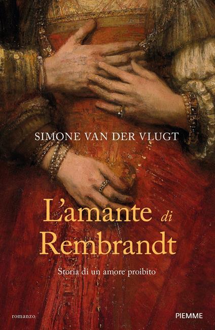 L'amante di Rembrandt. Storia di un amore proibito - Simone Van der Vlugt - copertina