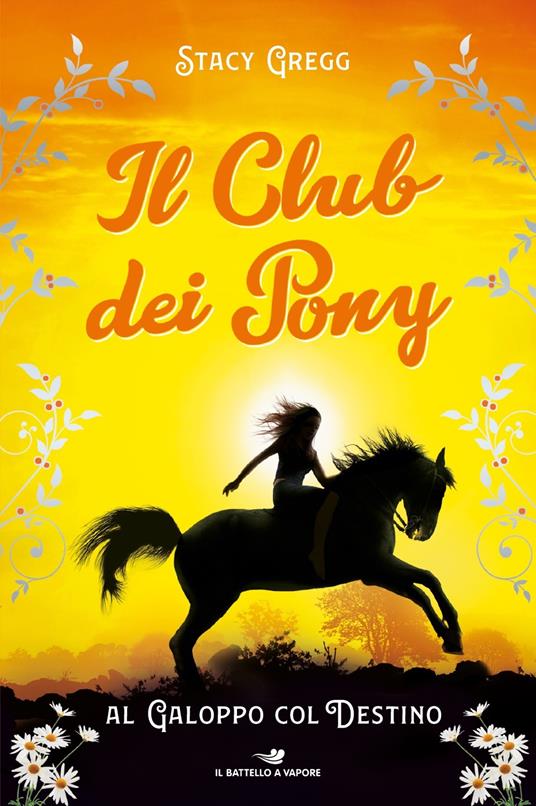 Al galoppo col destino. Il club dei pony - Stacy Gregg - copertina