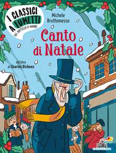 Libro Canto di Natale da Charles Dickens Michele Bruttomesso