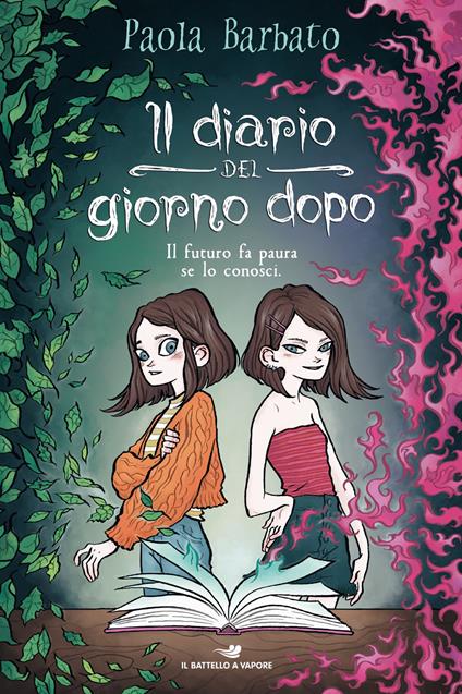 Il diario del giorno dopo. Il futuro fa paura se lo conosci - Paola Barbato - copertina