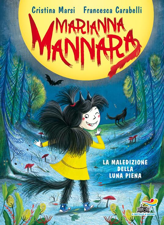 La maledizione della luna piena. Marianna Mannara. Ediz. a colori - Cristina Marsi - copertina