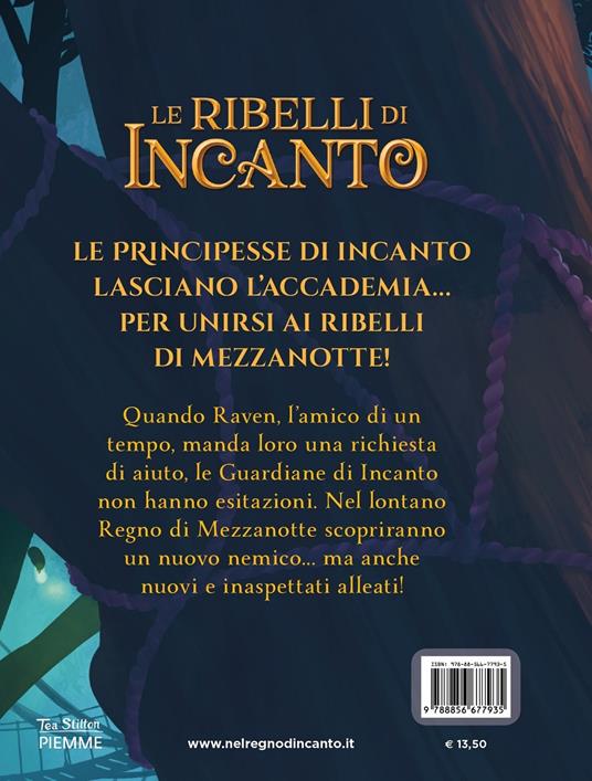 Il regno di mezzanotte. Le ribelli di Incanto - Tea Stilton - 2
