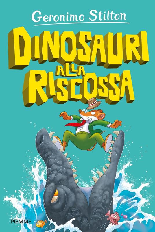 Dinosauri alla riscossa - Geronimo Stilton - copertina