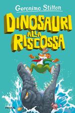 Dinosauri alla riscossa