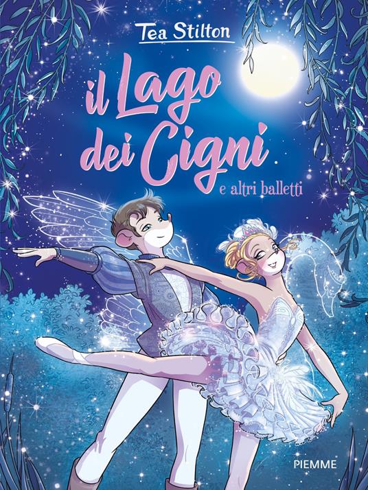 Il lago dei cigni e altri balletti - Tea Stilton - copertina