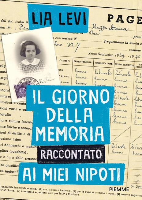 Il Giorno della Memoria raccontato ai miei nipoti - Lia Levi - 2