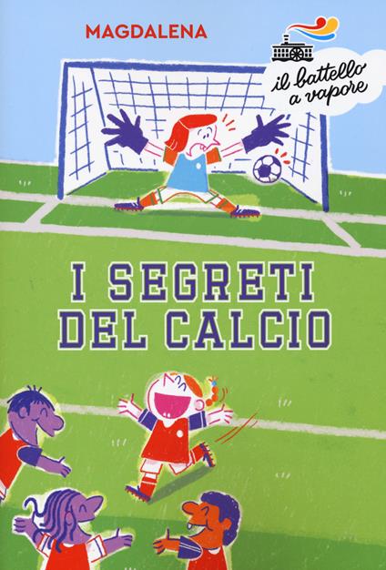 I segreti del calcio - Magdalena - copertina