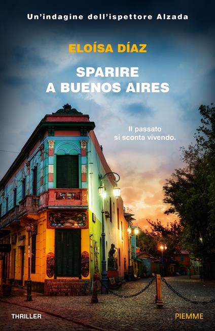 Sparire a Buenos Aires. Un'indagine dell'ispettore Alzada - Eloísa Díaz - copertina