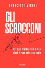 Gli scrocconi. Per ogni italiano che lavora, dieci vivono sulle sue spalle