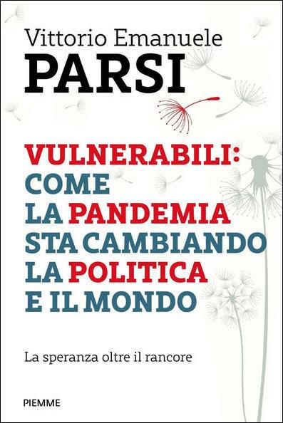 Vulnerabili: come la pandemia sta cambiando la politica e il mondo. La speranza oltre il rancore - Vittorio Emanuele Parsi - copertina