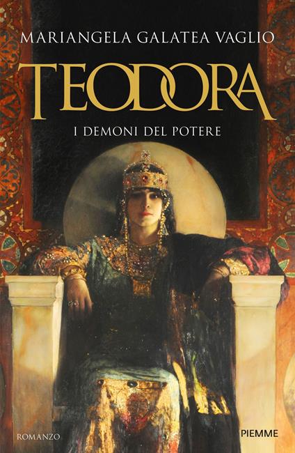 Teodora. I demoni del potere - Mariangela Galatea Vaglio - copertina