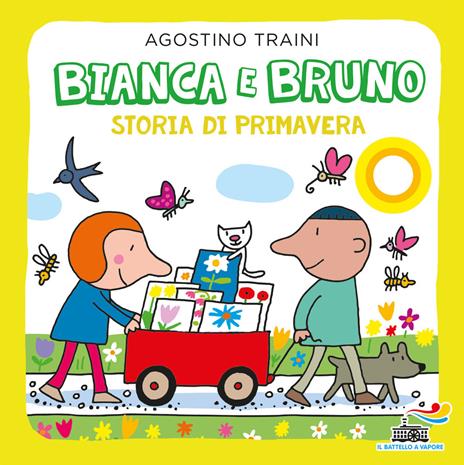 Bianca e Bruno. Storia di primavera. Ediz. a colori - Agostino Traini - copertina
