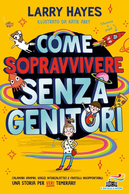 Come sopravvivere senza genitori - Larry Hayes - copertina