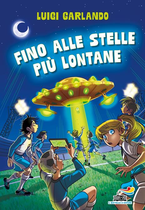 Fino alle stelle più lontane - Luigi Garlando - copertina