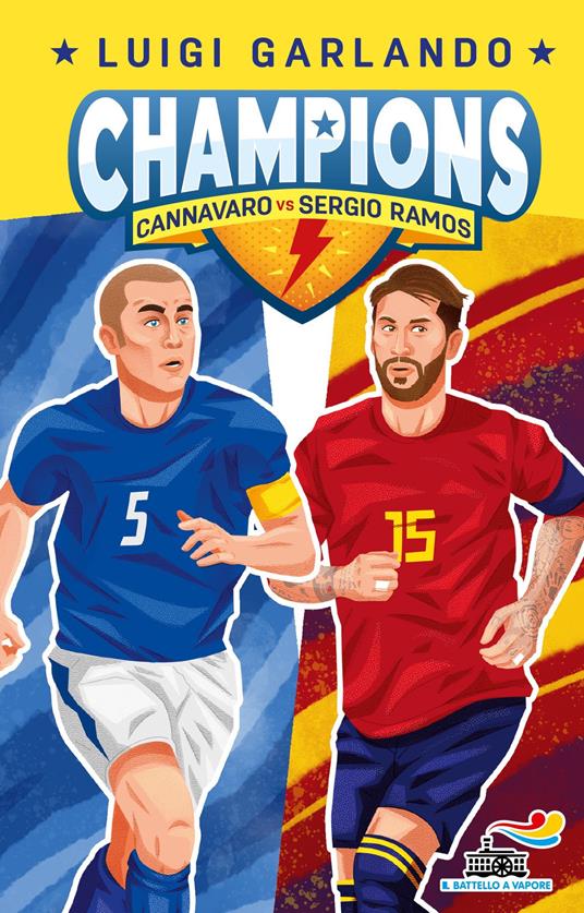 Cannavaro vs Sergio Ramos. Champions - Luigi Garlando - copertina