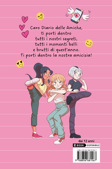 Tre amiche per un diario. Come sopravvivere un anno senza smartphone! - Giada Pavesi,Gisella Laterza - 2
