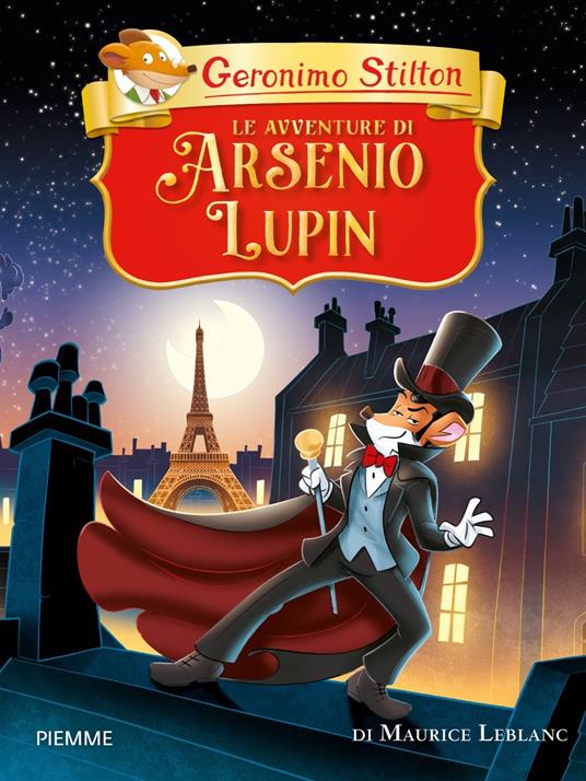 Le avventure di Arsenio Lupin di Maurice Leblanc - Geronimo Stilton - copertina