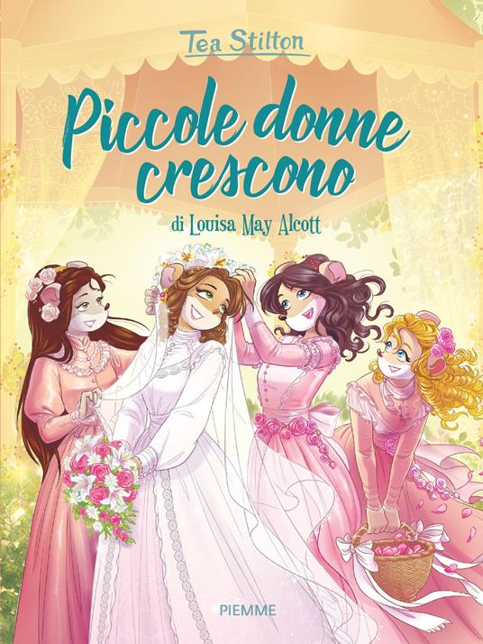 Piccole donne crescono - Tea Stilton - copertina