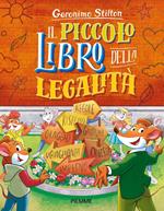 Il piccolo libro della legalità. Ediz. a colori