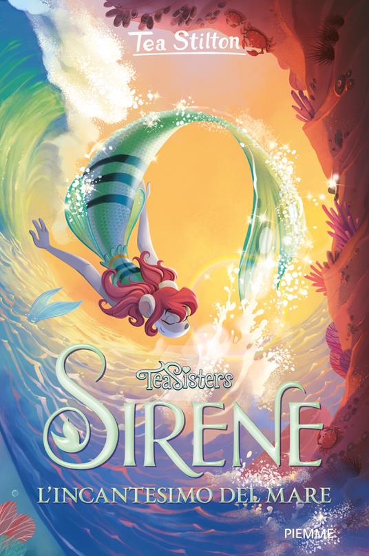 L' incantesimo del mare. Sirene - Tea Stilton - copertina