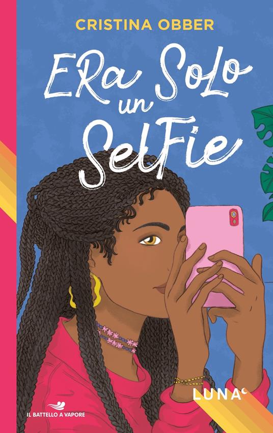 Era solo un selfie. Luna - Cristina Obber - copertina