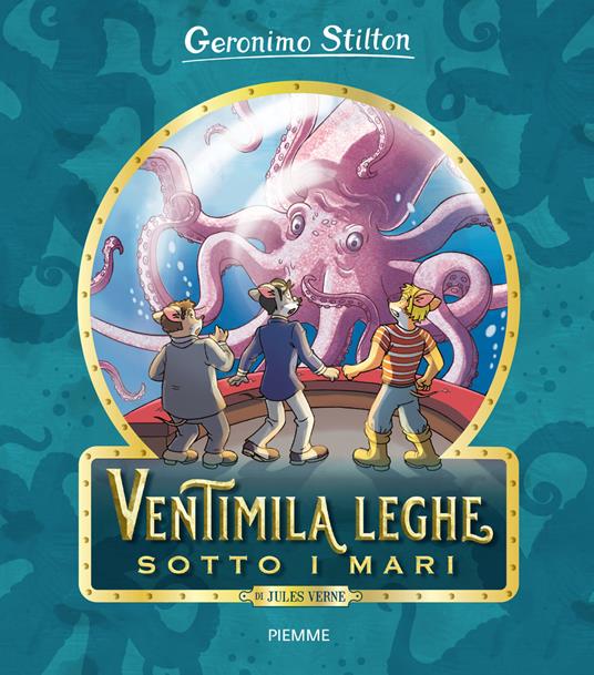 Ventimila leghe sotto i mari di Jules Verne. Ediz. a colori - Geronimo Stilton - copertina