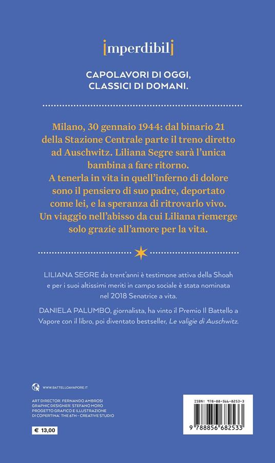 Fino a quando la mia stella brillerà. Ediz. speciale. Imperdibili - Liliana  Segre - Daniela Palumbo - - Libro - Piemme 