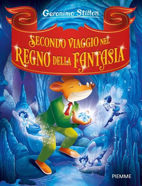 Secondo viaggio nel Regno della Fantasia - Geronimo Stilton - copertina