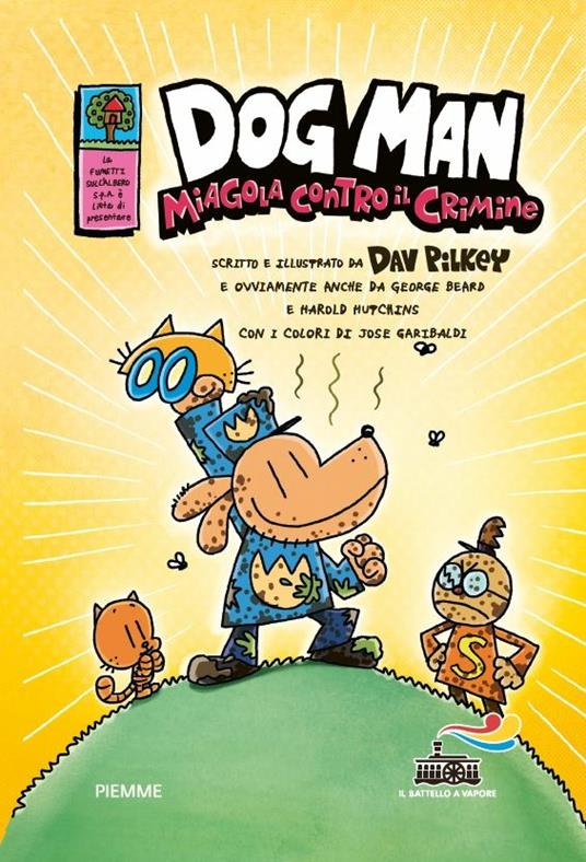 Dog Man miagola contro il crimine - Dav Pilkey,George Beard,Harold Hutchins - 2