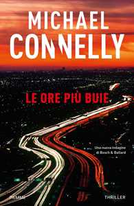 Libro Le ore più buie Michael Connelly