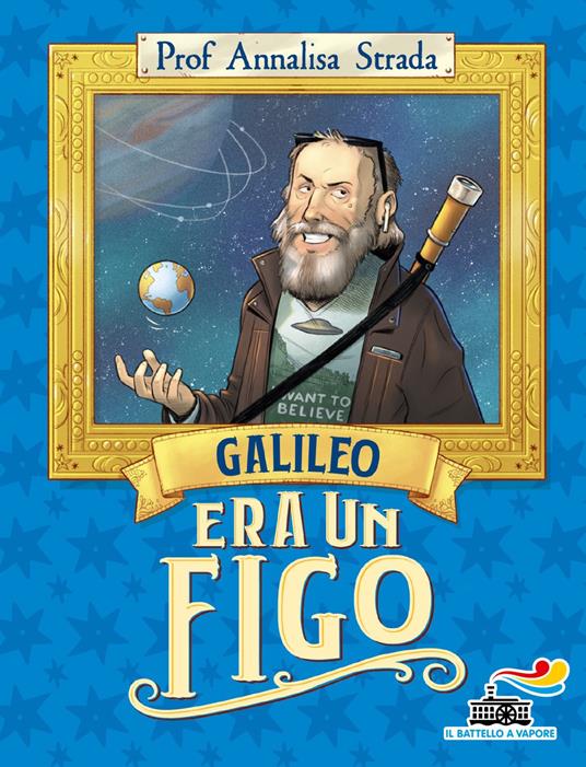 Galileo era un figo - Annalisa Strada - copertina