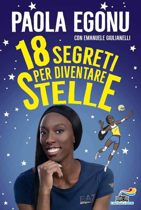 18 segreti per diventare stelle - Paola Egonu,Emanuele Giulianelli - copertina